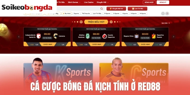 Red88 mang đến trải nghiệm kèo bóng đá kích thích